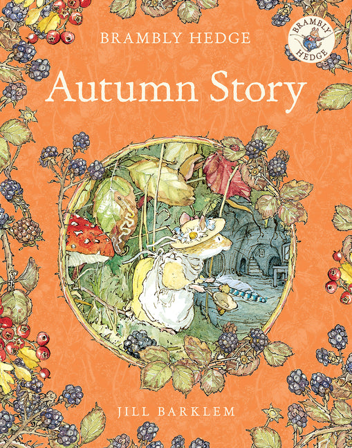 Autumn Story (Brambly Hedge)