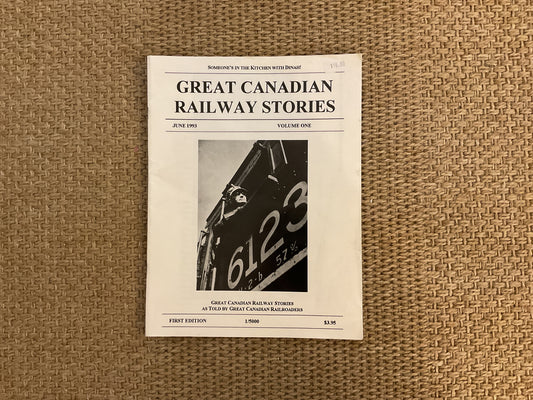 Great Canadian Railway Stories ( Vintage Magazine)