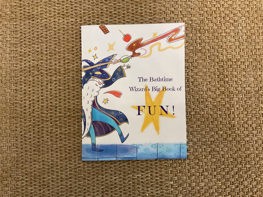 The Bathtime Wizard’s Big Book of Fun