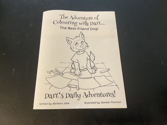 Dart’s Daily Adventure and Dart on Vacation Colouring Books