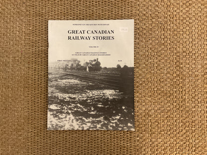 Great Canadian Railway Stories ( Vintage Magazine)
