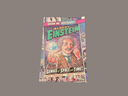 Show Me History - Benjamin Franklin/ Albert Einstein Graphic novel