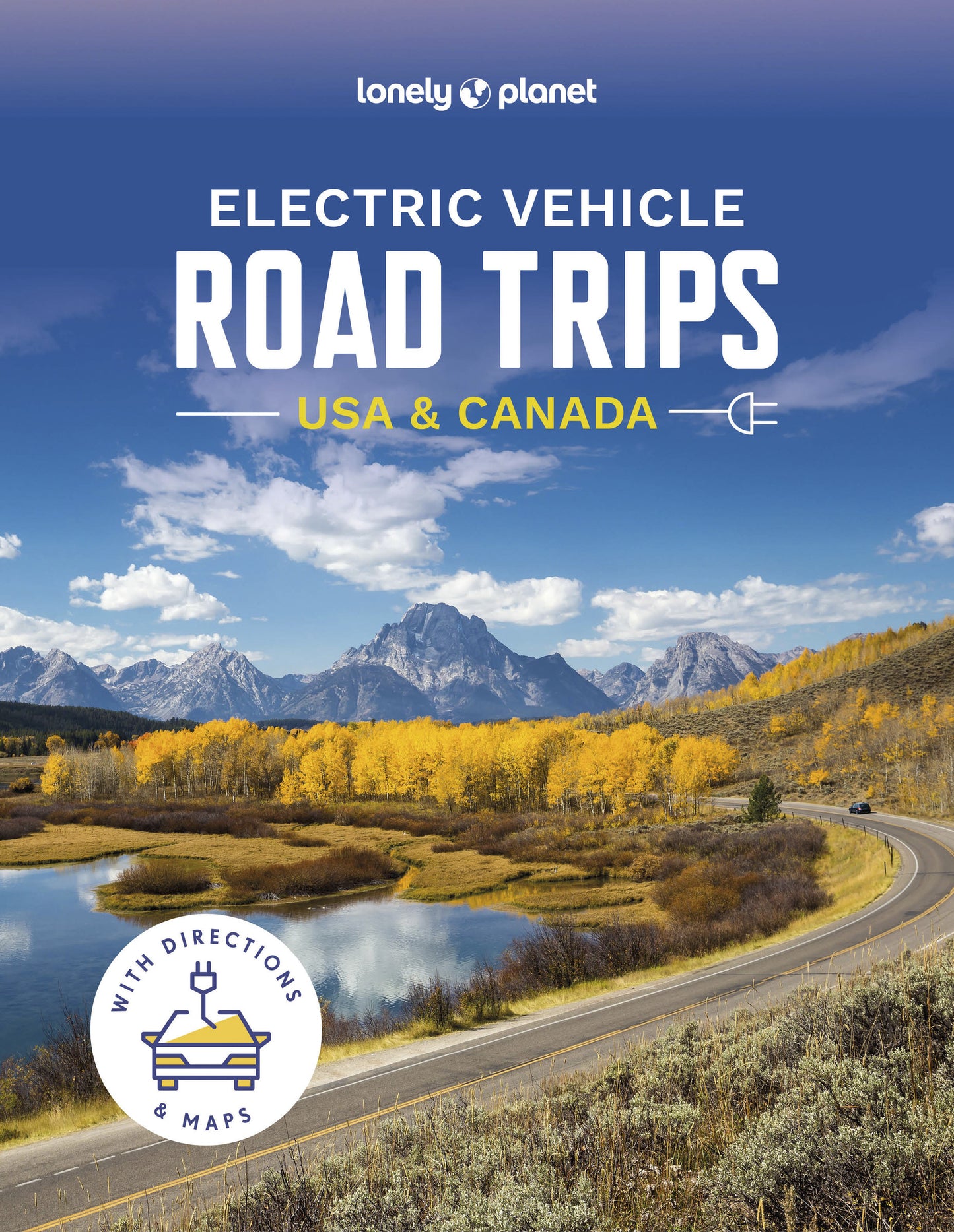 Lonely Planet Electric Vehicle Road Trips USA &amp; Canada 1