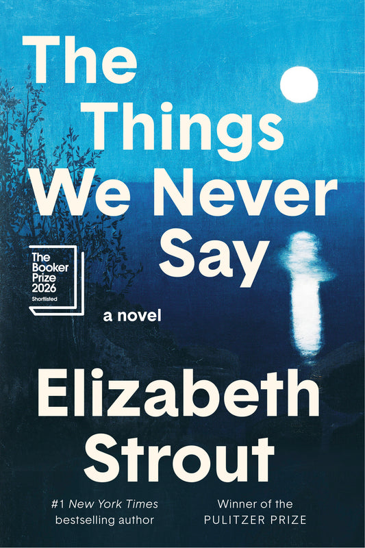 The Things We Never Say